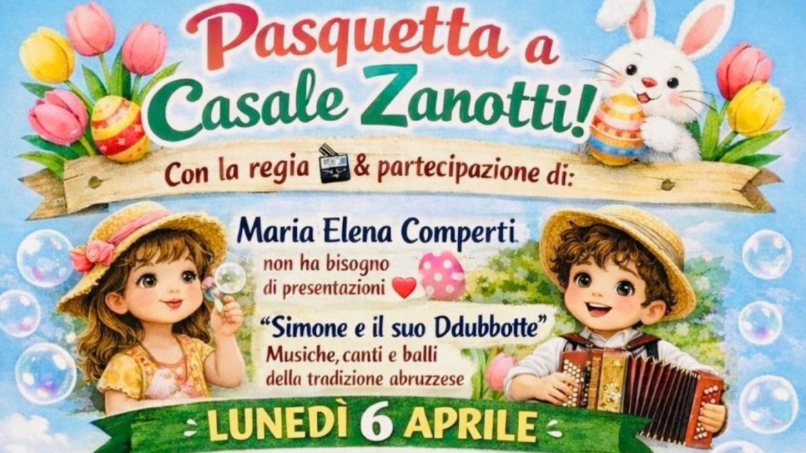 Pasquetta a Moscufo pranzo, caccia al tesoro, musica, balli, bolle
