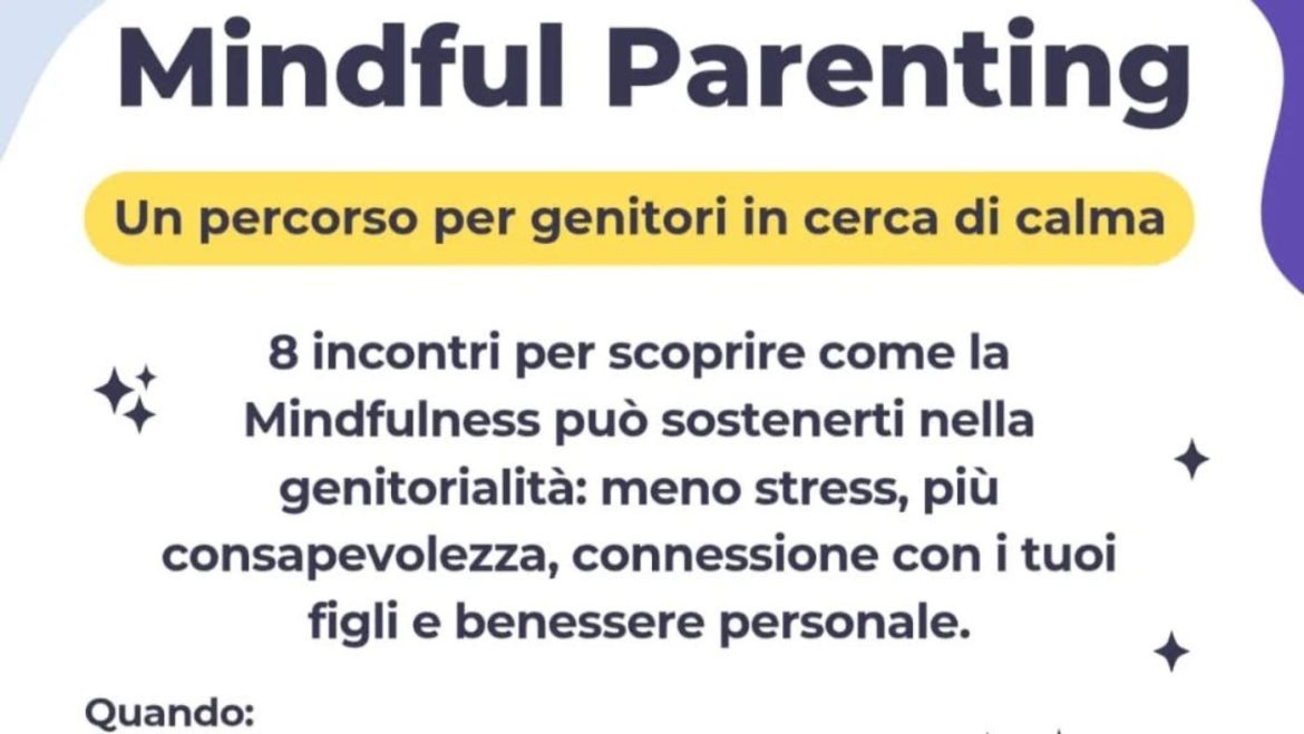 Mindful Parenting – Un percorso per genitori in cerca di calma a Sant’Atto di Teramo