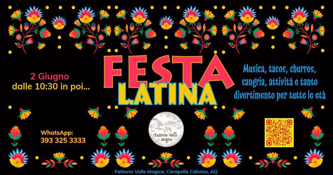2 giugno a Carapelle Calvisio Festa Latina in Fattoria musica, pignatta e super sconto