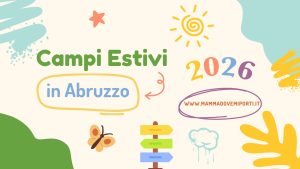 Campi estivi Abruzzo 2026 Summer Camp per bambini e ragazzi
