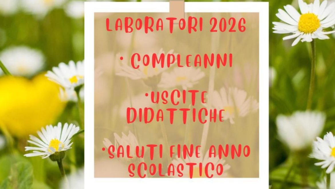 Compleanni, Uscite didattiche, Saluti di fine anno scolastico, Laboratori in fattoria a Collecorvino