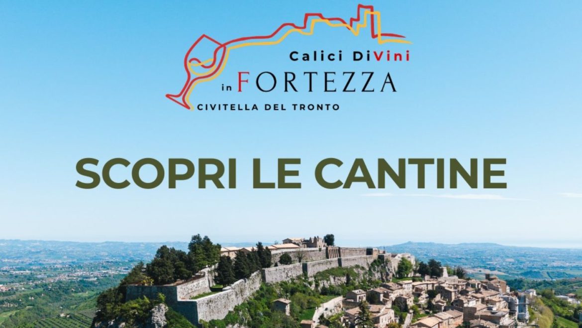 Calici Divini in Fortezza a Civitella del Tronto degustazioni, visite, intrattenimento bambini
