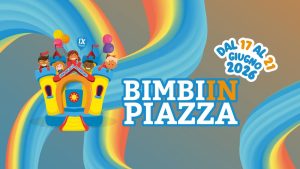 Bimbi in Piazza 2026 a San Nicolò a Tordino di Teramo: il programma completo