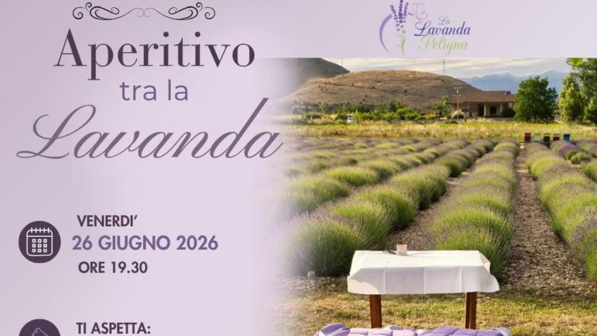 Aperitivo al lavandeto a Sulmona: tramonto, foto, profumi e sapori del territorio