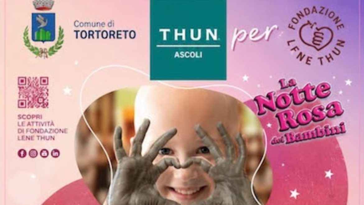 La Notte Rosa dei Bambini a Tortoreto con i Laboratori Solidali Thun