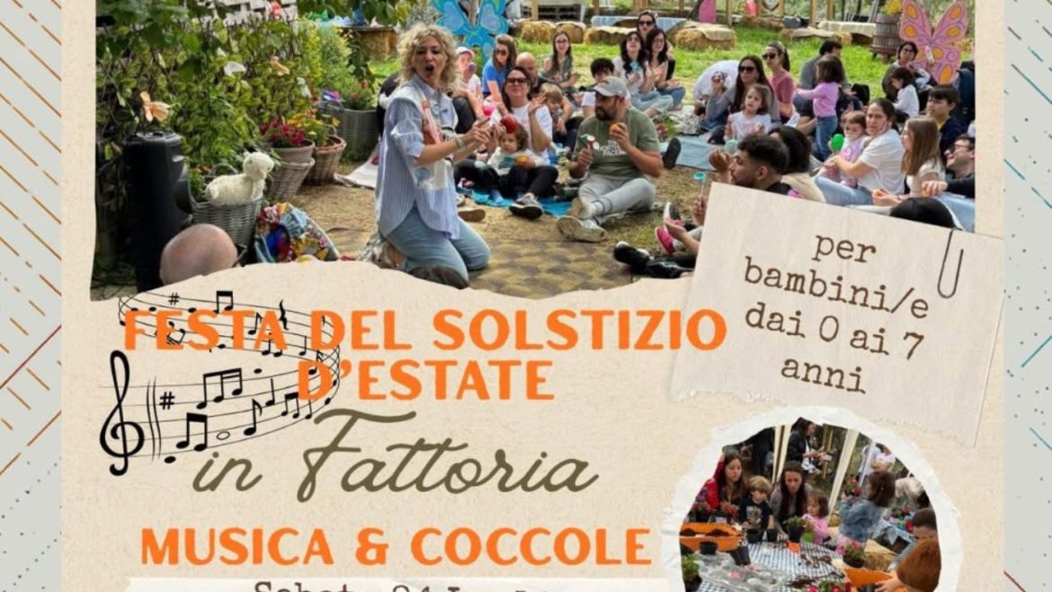 Festa del Solstizio d’Estate in Fattoria Musica e Coccole, laboratori, visita e aperitivo cenato