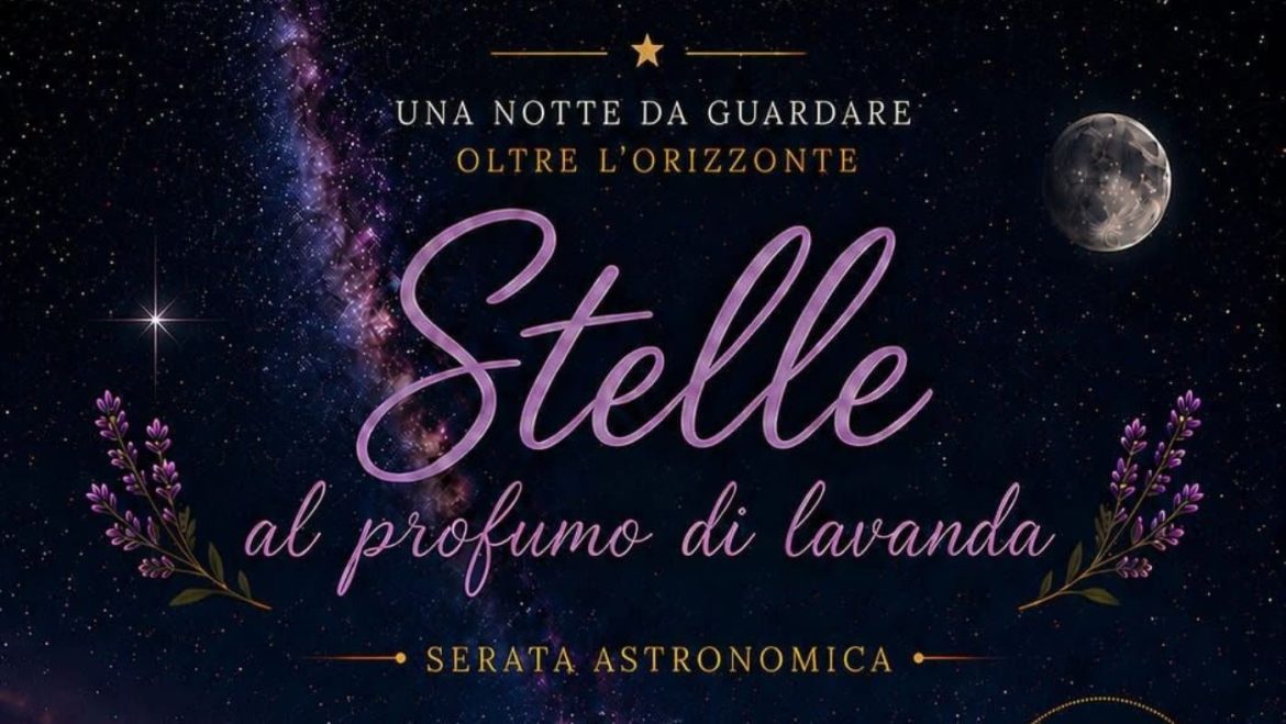 Stelle al Profumo di Lavanda a Sulmona serata astronomica nel lavandeto