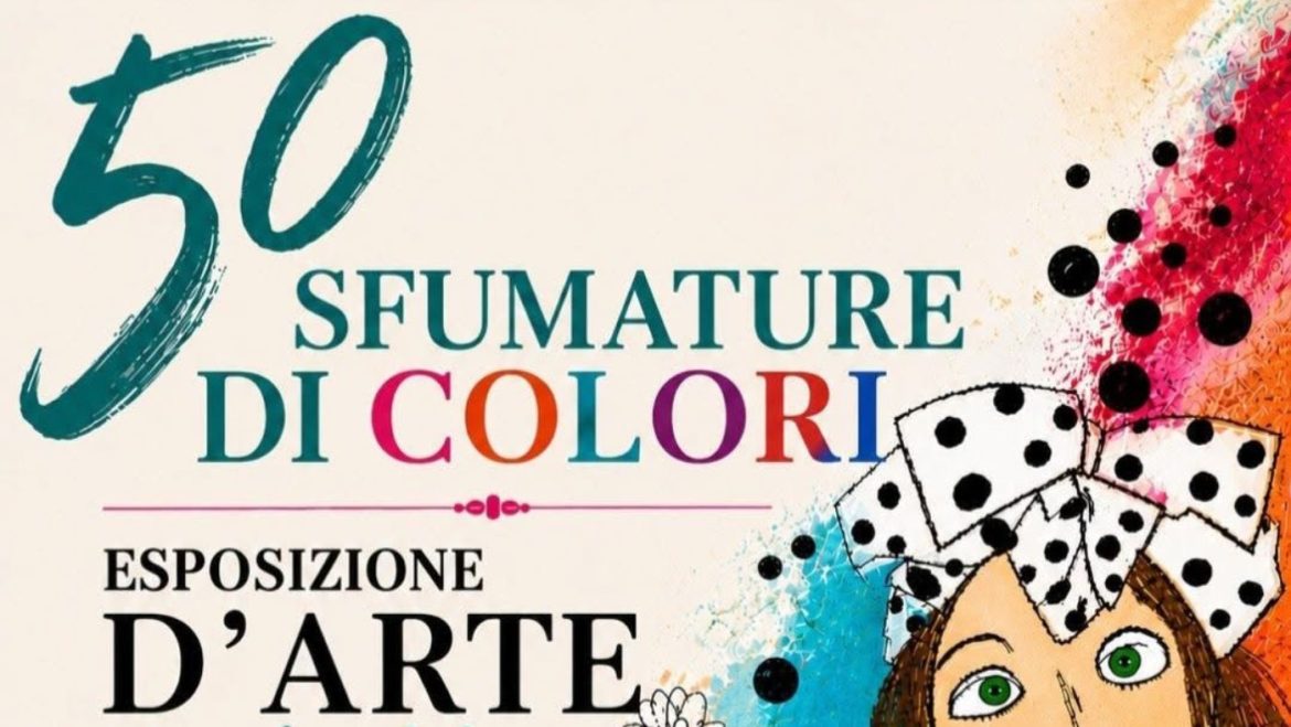 “50 sfumature di colori” esposizione d’arte di Lilly a Giulianova