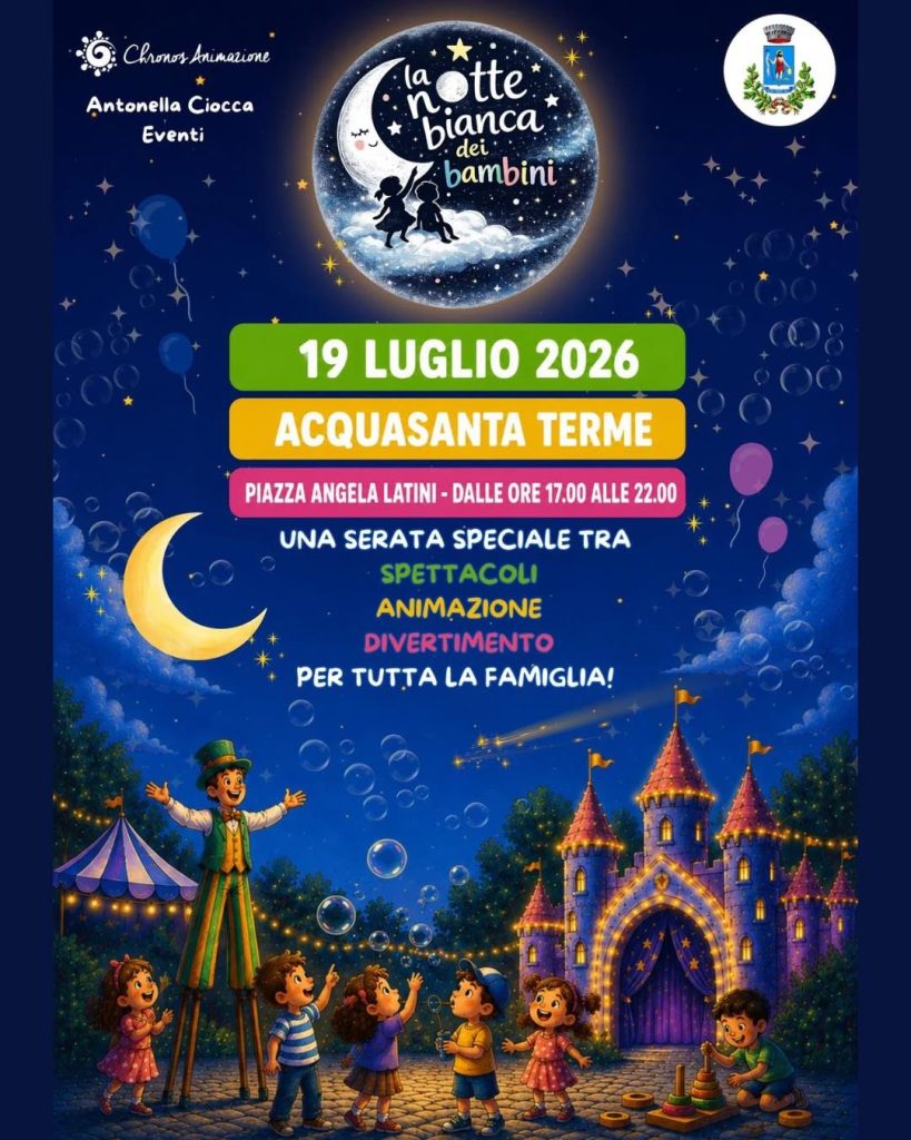 La Notte Bianca dei Bambini ad Acquasanta Terme spettacoli e animazione