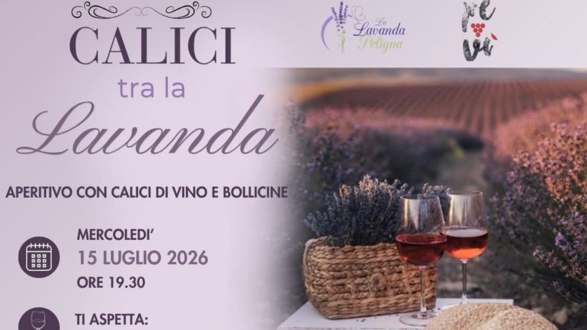 “Calici tra la lavanda” a Sulmona aperitivo e passeggiata nel campo di lavanda