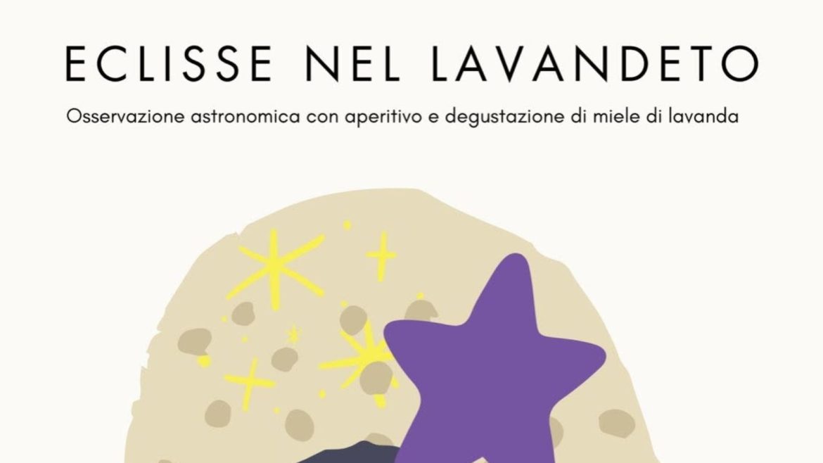 Eclisse nel Lavandeto a Sulmona osservazione delle stelle e sapori del territorio