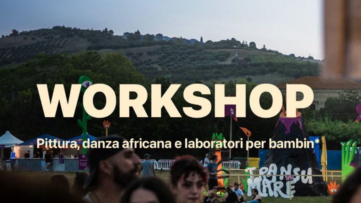 Transumare Fest a Roseto degli Abruzzi workshop di teatro, musica e inglese